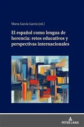 Book cover of El español como lengua de herencia: retos educativos y perspectivas internacionales by Unknown