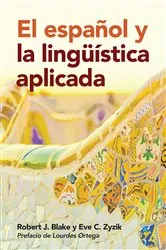 Book cover of El español y la lingüística aplicada by Robert J. Blake