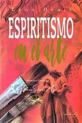Book cover of El Espiritismo en el Arte by Léon Denis
