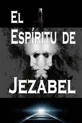 Book cover of El Espíritu de Jezabel by Bill Vincent