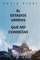 Book cover of El Estados Unidos Que No Conocías by Unknown
