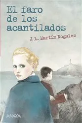 Book cover of El faro de los acantilados by José Luis Martín Nogales
