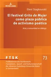 Book cover of El festival «Grito de Mujer» como plaza pública de activismo poético by Eleni Stagkouraki