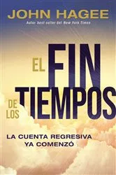 Book cover of El fin de los tiempos by John Hagee