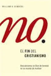 Book cover of El fin del cristianismo by William A. Dembski