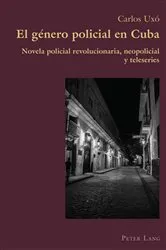 Book cover of El género policial en Cuba by Claudio Canaparo