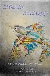 Book cover of El Gorrión En El Espejo by CAPT KUNAL NARAYAN UNIYAL
