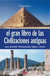 Book cover of El gran libro de las civilizaciones antiguas by Patrick Riviére