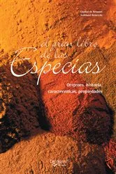 Book cover of El gran libro de las especias by Chantal de Rosamel