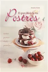 Book cover of El gran libro de los postres by Annalisa Strada