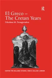 Book cover of El Greco – The Cretan Years by Nikolaos M. Panagiotakes