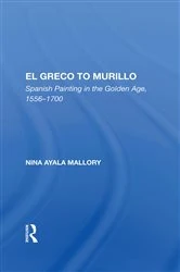 Book cover of El Greco To Murillo by Nina A. Mallory