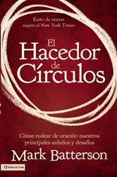 Book cover of El hacedor de círculos by Mark Batterson