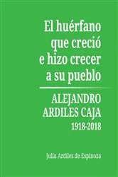 Book cover of El Huérfano que Creció e Hizo Crecer a Su Pueblo by Unknown