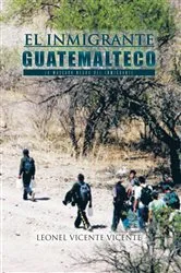 Book cover of El Inmigrante Guatemalteco by Unknown