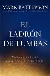 Book cover of El ladrón de tumbas by Mark Batterson