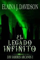 Book cover of El legado infinito by Elaina J. Davidson