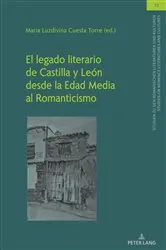 Book cover of El legado literario de Castilla y León desde la Edad Media al Romanticismo by Ulrich Winter