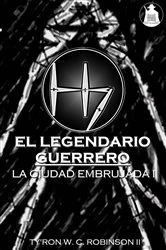 Book cover of El Legendario Guerrero by Ty'Ron Robinson II