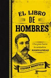 Book cover of El libro de hombres by Stephen Mansfield