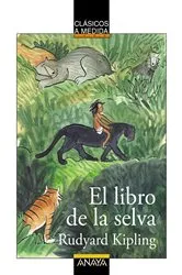 Book cover of El libro de la selva by Rudyard Kipling