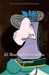 Book cover of El libro definitivo sobre Picasso by Victoria Charles