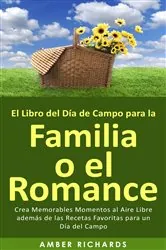 Book cover of El Libro del Día de Campo para la Familia o el Romance by Amber Richards