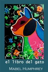 Book cover of El Libro del Gato by Mabel Humphrey
