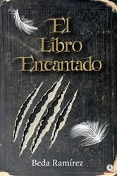 Book cover of El libro encantado by Beda Ramírez