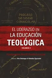 Book cover of El liderazgo en la educación teológica, volumen 2 by Fritz Deininger