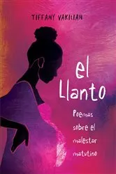Book cover of El Llanto by Tiffany Vakilian