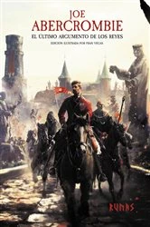 Book cover of El último argumento de los reyes [Edición ilustrada] by Joe Abercrombie