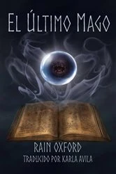 Book cover of El Último Mago by Rain Oxford