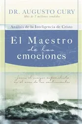 Book cover of El Maestro de las emociones by Augusto Cury