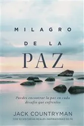 Book cover of El milagro de la paz by Jack Countryman