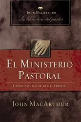 Book cover of El ministerio pastoral by John F. MacArthur