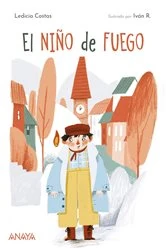 Book cover of El niño de fuego by Ledicia Costas