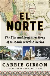 Book cover of El Norte by Carrie Gibson