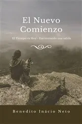 Book cover of El Nuevo Comienzo by Benedito Inácio Neto