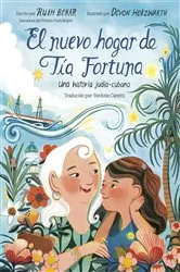 Book cover of El nuevo hogar de Tía Fortuna by Ruth Behar