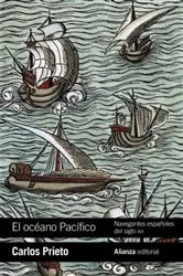 Book cover of El océano Pacífico: Navegantes españoles del siglo XVI by Carlos Prieto