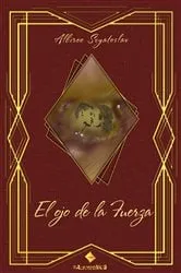 Book cover of El ojo de la Fuerza by Albireo Svyatoslav