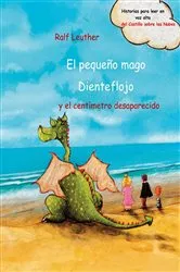 Book cover of El pequeño mago Dienteflojo y el centímetro desaparecido by Ralf Leuther