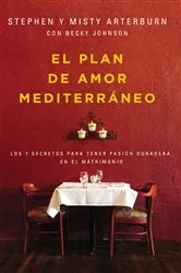 Book cover of El plan de amor Mediterráneo by Stephen Arterburn