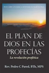 Book cover of El Plan De Dios En Las Profecías by Rev. Pedro C Pared