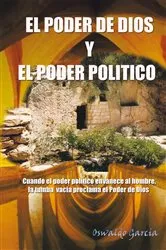 Book cover of El Poder De Dios Y El Poder Politico by Oswaldo Garcia