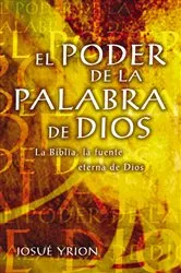 Book cover of El poder de la Palabra de Dios by Josué Yrion