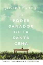 Book cover of El poder sanador de la Santa Cena by Joseph Prince