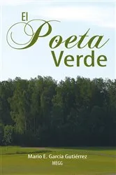 Book cover of El Poeta Verde by Mario E. García Gutiérrez