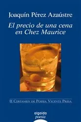 Book cover of El precio de una cena en Chez Maurice by Joaquin Pérez Azaustre